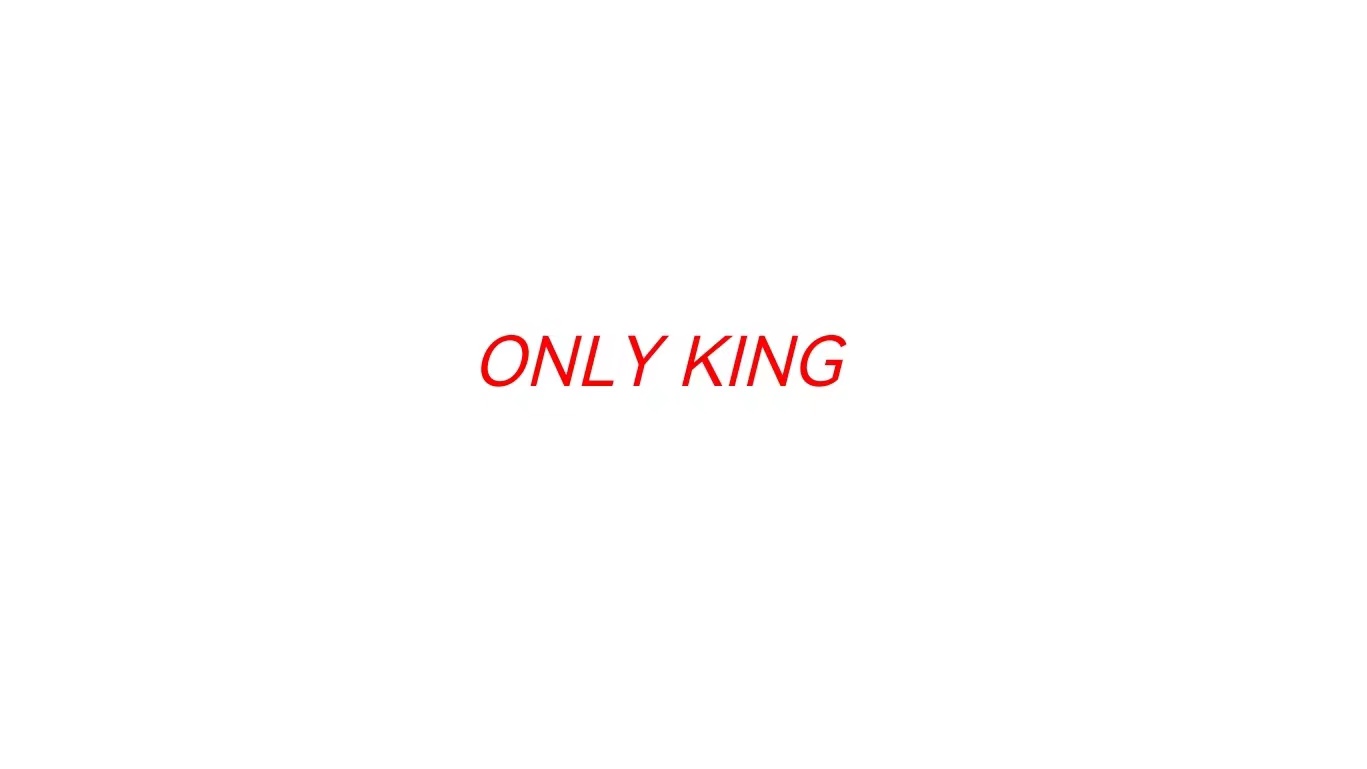 ONLY KING