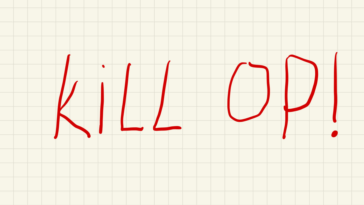 Kill OP